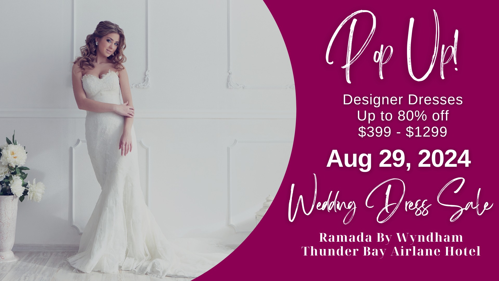 Pop-Up Wedding Dress Sale Thunder Bay - Opportunity Bridal
